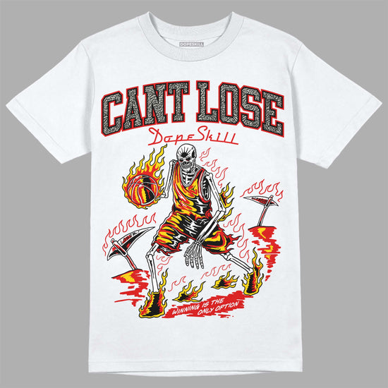 Jordan 3 Retro Fire Red DopeSkill T-Shirt Cant Lose Graphic Streetwear - White