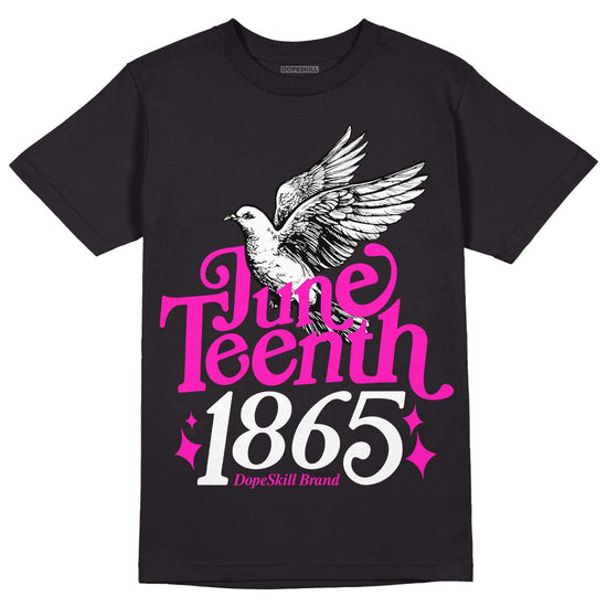 Dunk Low GS “Active Fuchsia” DopeSkill T-Shirt Juneteenth 1865 Graphic Streetwear - Black