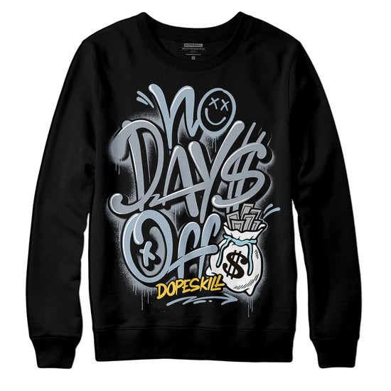 Jordan 13 “Blue Grey” DopeSkill Sweatshirt No Days Off Graphic Streetwear - Black