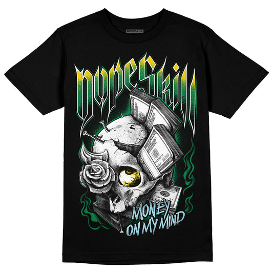 Jordan 5 “Lucky Green” DopeSkill T-Shirt Money On My Mind Graphic Streetwear - Black