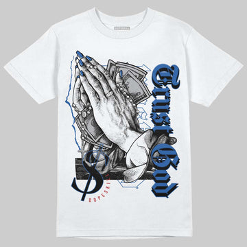 Jordan 3 "True Blue" DopeSkill T-Shirt Trust God Graphic Streetwear - White