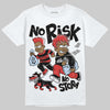 Jordan 6 “Reverse Infrared” DopeSkill T-Shirt No Risk No Story Graphic Streetwear - White