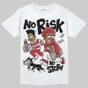 Jordan 4 “Flight Club” DopeSkill T-Shirt No Risk No Story Graphic Streetwear - White