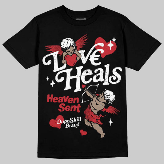 Jordan 1 High OG “Ruby” DopeSkill T-Shirt New Love Heals Graphic Streetwear - Black