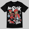 Jordan 6 “Reverse Infrared” DopeSkill T-Shirt No Risk No Story Graphic Streetwear - black