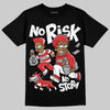 Jordan 13 Retro OG Chicago (2026) DopeSkill T-Shirt No Risk No Story Graphic Streetwear - black