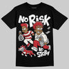 Jordan 4 “Flight Club” DopeSkill T-Shirt No Risk No Story Graphic Streetwear - Black