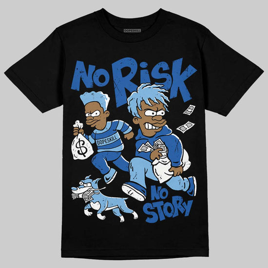 Air Foamposite One “International Blue” DopeSkill T-Shirt No Risk No Story Graphic Streetwear - Black