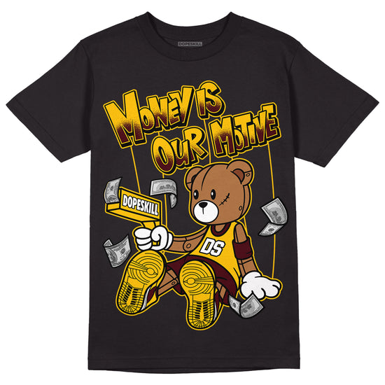 Dunk Yellow Bordeaux DopeSkill T-Shirt Money Is Our Motive Bear Graphic Streetwear - Black