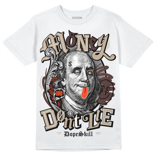 Jordan 1 High OG “Latte” DopeSkill T-Shirt Money Don't Lie Graphic Streetwear - White