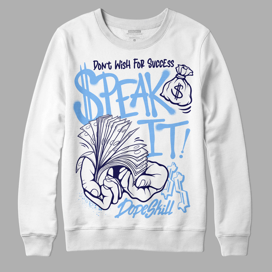 Jordan 9 Powder Blue DopeSkill Sweatshirt Speak It Graphic Streetwear - White 