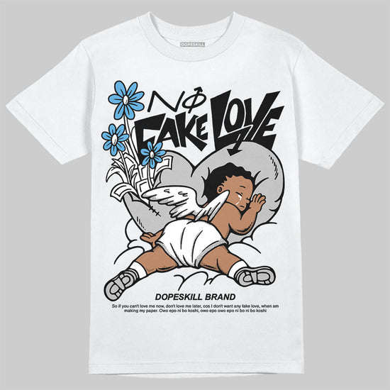 Jordan 10 OG “Steel” DopeSkill T-Shirt No Fake Love Graphic Streetwear - White