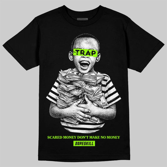 Neon Green Sneakers DopeSkill T-Shirt Scared Money Don't Make No Money Graphic Streetwear - Black