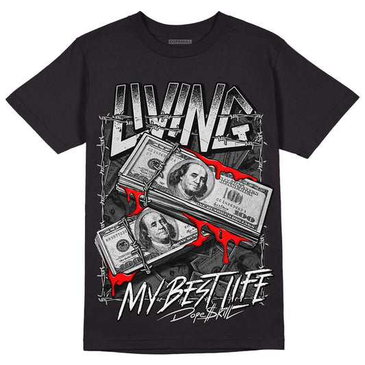 Dunk Low ‘Pure Platinum’ DopeSkill T-Shirt Living My Best Life Graphic Streetwear - Black