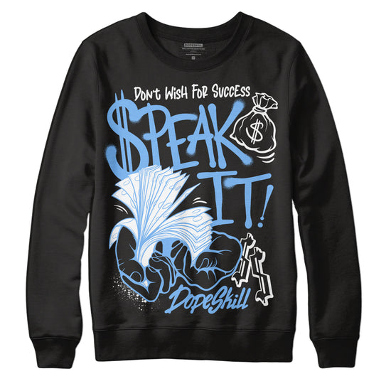 Jordan 9 Powder Blue DopeSkill Sweatshirt Speak It Graphic Streetwear - Black