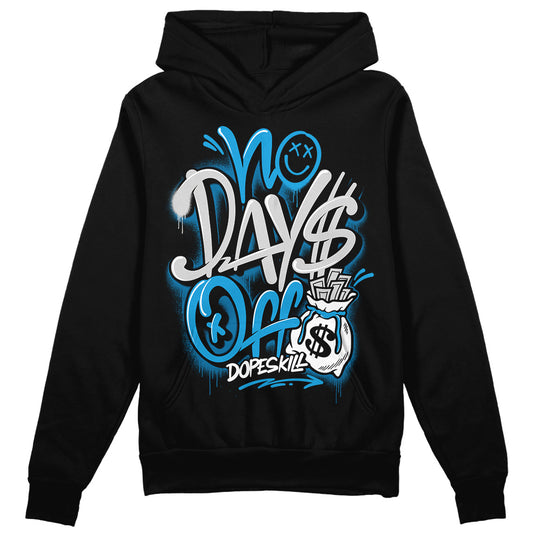 Jordan 4 Retro Military Blue DopeSkill Hoodie Sweatshirt No Days Off Graphic Streetwear - Black