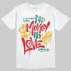 Jordan 3 Mexico 'El Vuelo' DopeSkill T-Shirt No Money No Love Typo Graphic Streetwear - White 