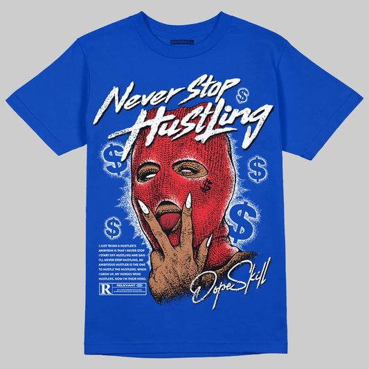 Jordan 12 “Blueberry” DopeSkill Royal T-shirt Never Stop Hustling Graphic Streetwear