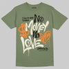 Jordan 4 Retro OG SP Undefeated (2025) DopeSkill T-Shirt No Money No Love Typo Graphic Streetwear - Military Green