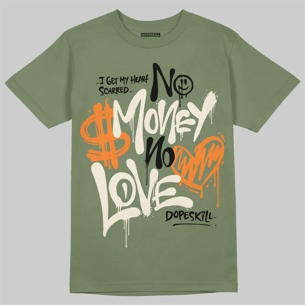 Jordan 4 Retro OG SP Undefeated (2025) DopeSkill T-Shirt No Money No Love Typo Graphic Streetwear - Military Green