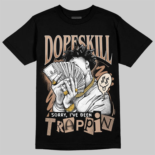 Jordan 4 Retro Cozy Girl DopeSkill T-Shirt Sorry I've Been Trappin Graphic Streetwear - Black