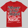 Jordan 1 Retro High OG Black Toe Reimagined DopeSkill T-Shirt Money Is Our Motive Typo Graphic Streetwear  Red