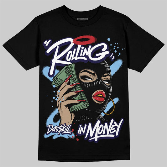 University Blue Sneakers DopeSkill T-Shirt Rolling in Money Graphic Streetwear - Black