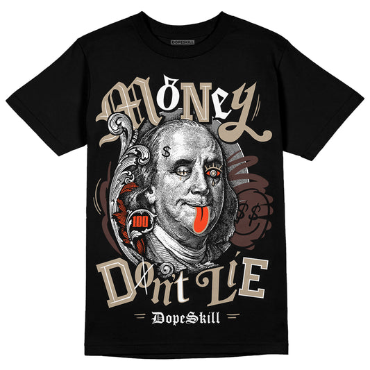 Jordan 1 High OG “Latte” DopeSkill T-Shirt Money Don't Lie Graphic Streetwear - Black