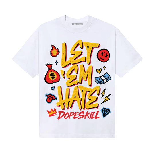 Yellow Sneakers DopeSkill T-Shirt Let 'em Hate Graphic Streetwear - White