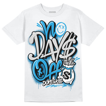 Jordan 4 Retro Military Blue DopeSkill T-Shirt No Days Off Graphic Streetwear - White 