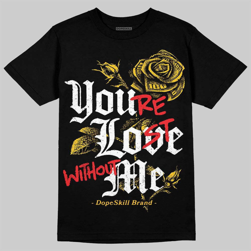 Yellow Sneakers DopeSkill T-Shirt You’re Lost Without Me Graphic Streetwear - black