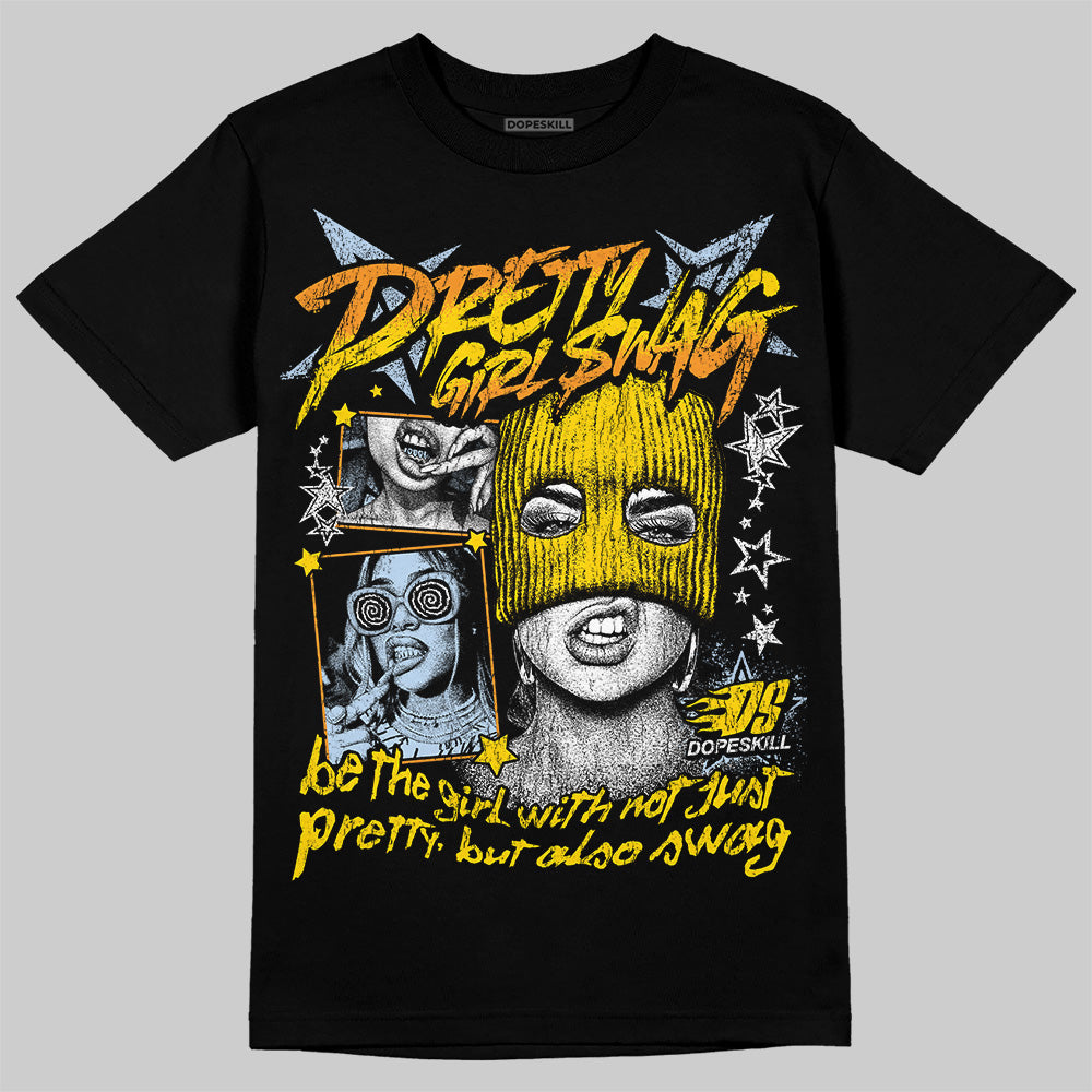 Jordan 6 “Yellow Ochre” DopeSkill T-Shirt Pretty Girl Swag Graphic Streetwear - Black