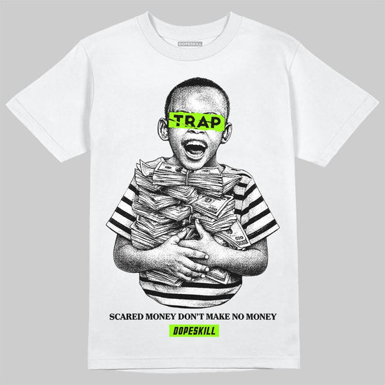 Neon Green Sneakers DopeSkill T-Shirt Scared Money Don't Make No Money Graphic Streetwear - White 