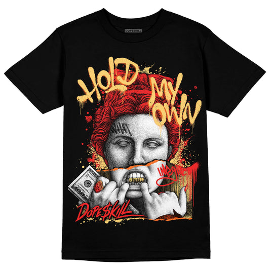 Jordan 5 "Dunk On Mars" DopeSkill T-shirt Hold My Own Graphic Streetwear - Black