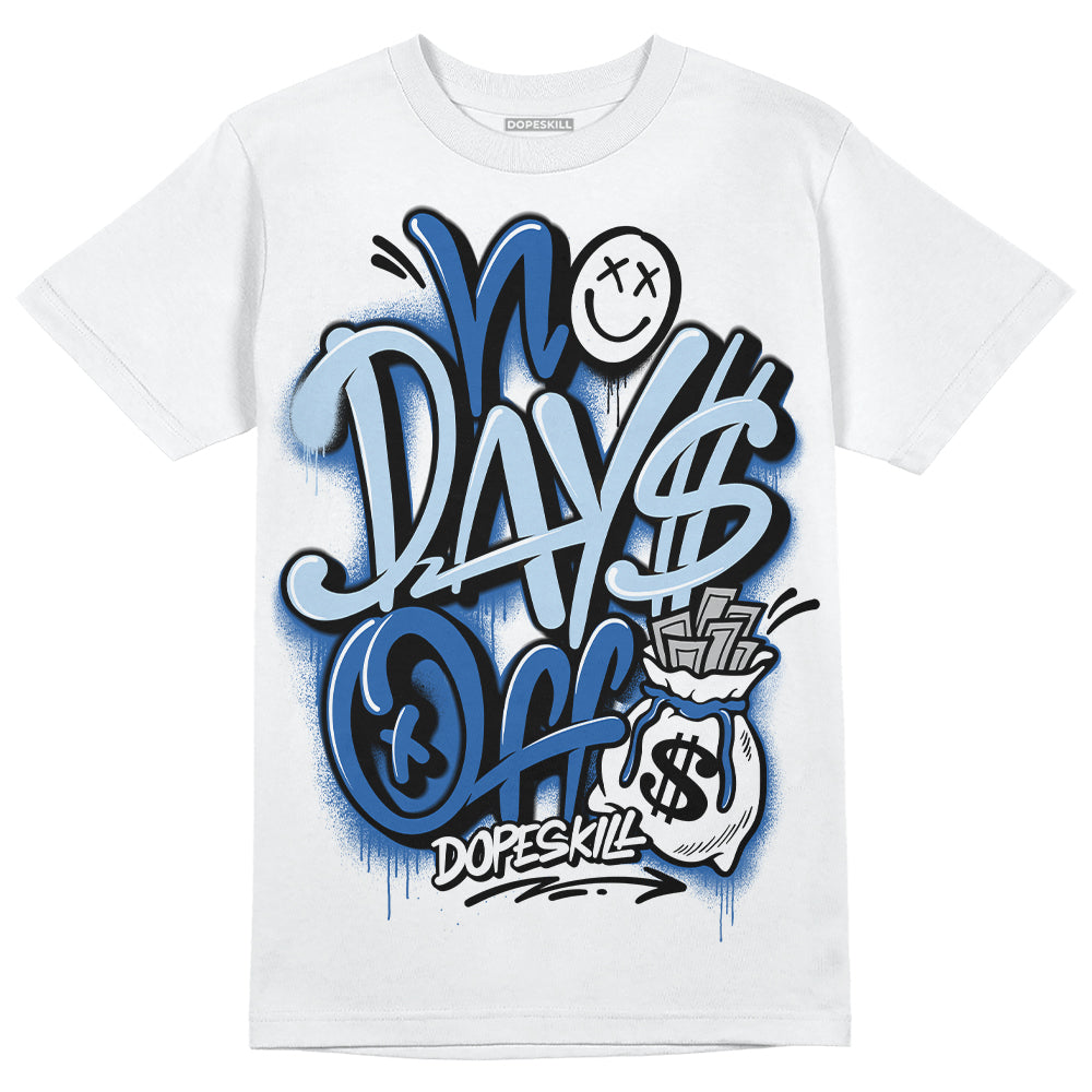 Jordan 11 Low “Space Jam” DopeSkill T-Shirt No Days Off Graphic Streetwear - White