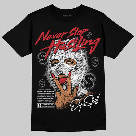 Jordan 11 “Bred Velvet” DopeSkill T-Shirt Never Stop Hustling Graphic Streetwear - Black