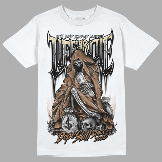 Jordan 6 WMNS Gore-Tex Brown Kelp DopeSkill T-Shirt Life or Die Graphic Streetwear - White