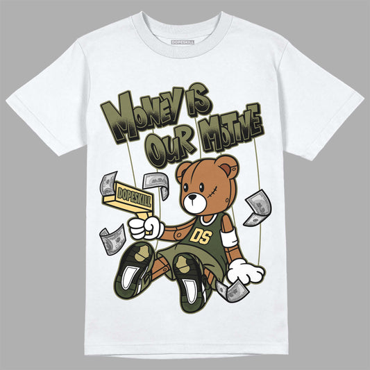 Jordan 4 Retro SE Craft Medium Olive DopeSkill T-Shirt Money Is Our Motive Bear Graphic Streetwear - White 