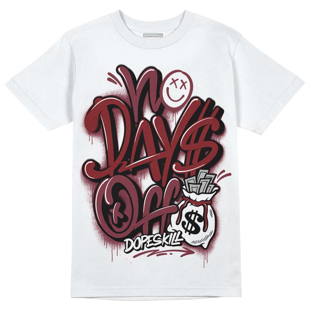 Jordan 1 Retro High OG “Team Red” DopeSkill T-Shirt No Days Off Graphic Streetwear - White