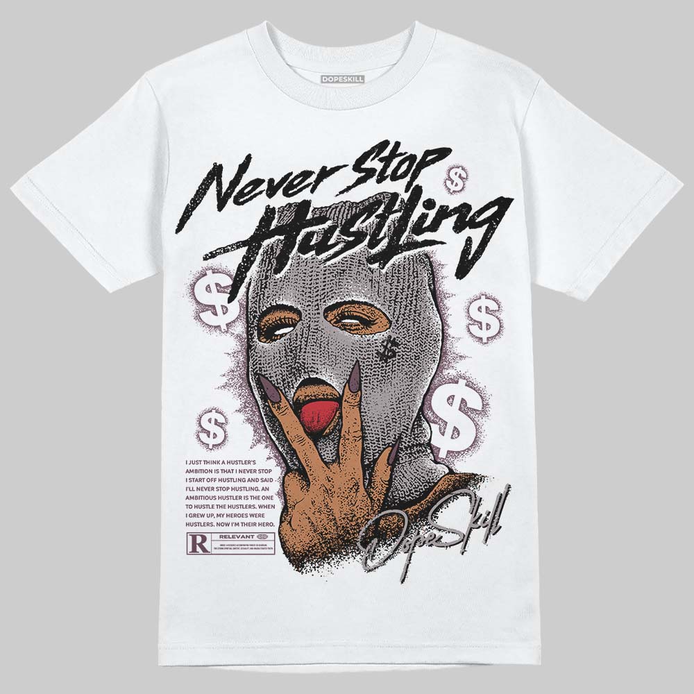 A Ma Maniére x Air Jordan 5 “Violet Ore” DopeSkill T-Shirt Never Stop Hustling Graphic Streetwear - White