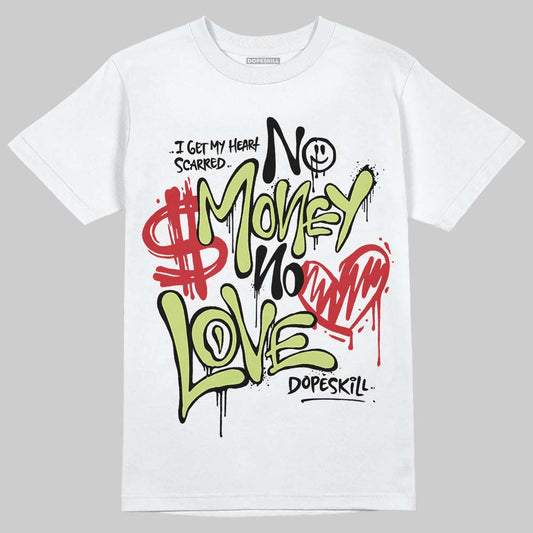 Jordan 5 “Luminous Green” DopeSkill T-Shirt No Money No Love Typo Graphic Streetwear - White