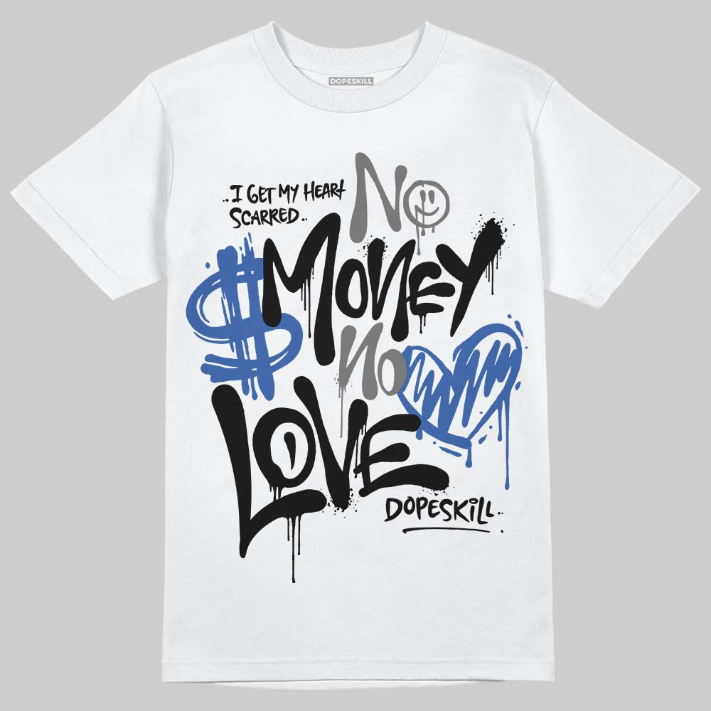Awake NY x Jordan 5 Retro 'Black Racer Blue' DopeSkill T-Shirt No Money No Love Typo Graphic Streetwear - White 