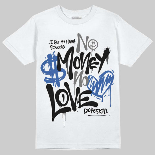 Awake NY x Jordan 5 Retro 'Black Racer Blue' DopeSkill T-Shirt No Money No Love Typo Graphic Streetwear - White 
