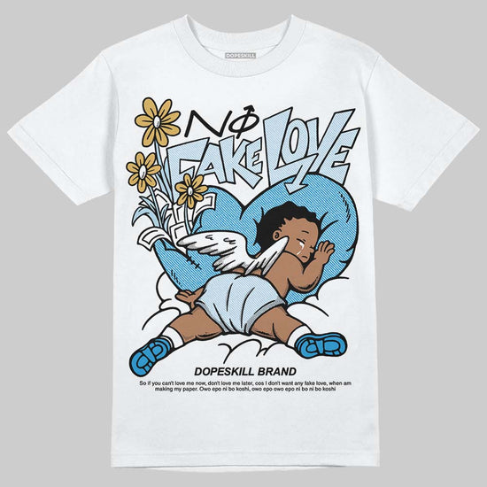 Jordan 4 Denim “Worn Blue” DopeSkill T-Shirt No Fake Love Graphic Streetwear- White