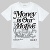 Jordan 4 “Fear” DopeSkill T-Shirt Money Is Our Motive Typo Graphic Streetwear - White