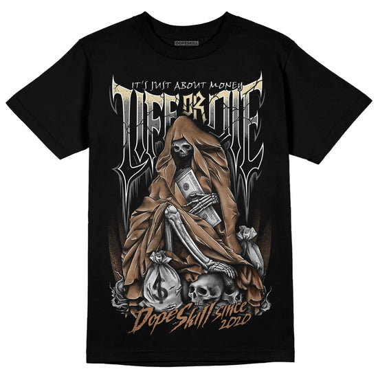 Jordan 6 WMNS Gore-Tex Brown Kelp DopeSkill T-Shirt Life or Die Graphic Streetwear - Black