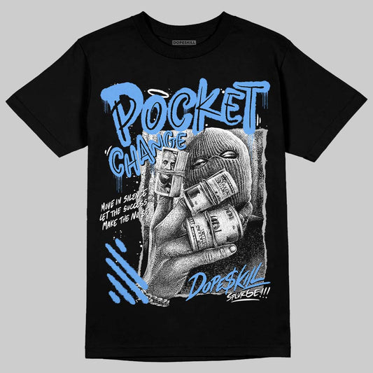 Jordan 5 Black University Blue DopeSkill T-Shirt Pocket Change Graphic Streetwear - Black