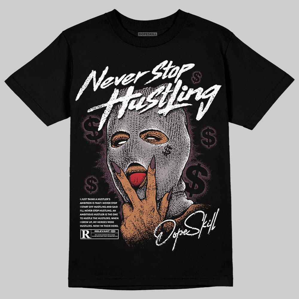 A Ma Maniére x Air Jordan 5 “Violet Ore” DopeSkill T-Shirt Never Stop Hustling Graphic Streetwear - Black