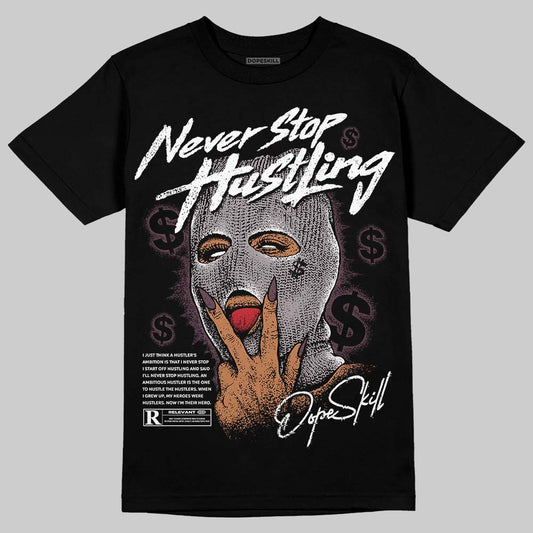 A Ma Maniére x Air Jordan 5 “Violet Ore” DopeSkill T-Shirt Never Stop Hustling Graphic Streetwear - Black