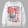 Jordan 4 Retro Red Cement DopeSkill Sweatshirt Speak It Graphic Streetwear - White 